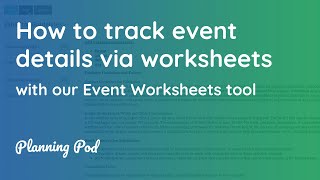Event Planning Worksheet Tool - How to manage details via event worksheets - Planning Pod