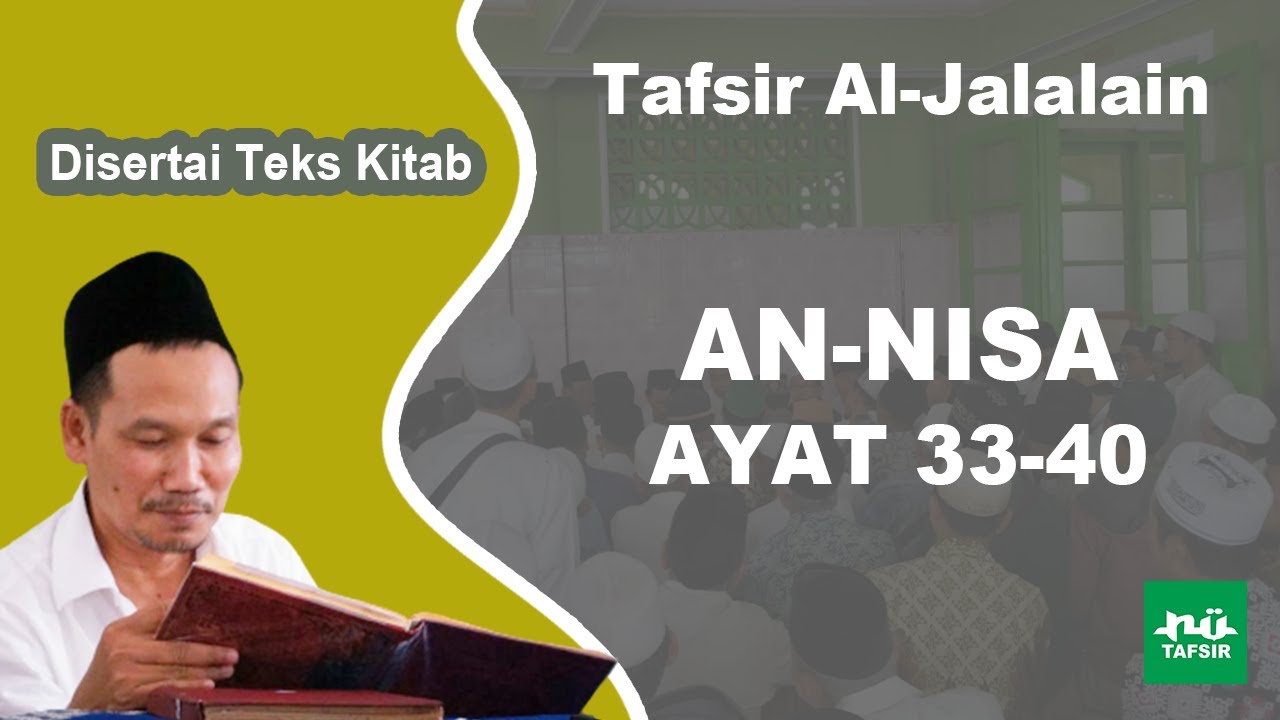 Ngaji Tafsir Al-Jalalain # An-Nisa 33-40 # Disertai Teks Kitab | Gus Baha Terbaru