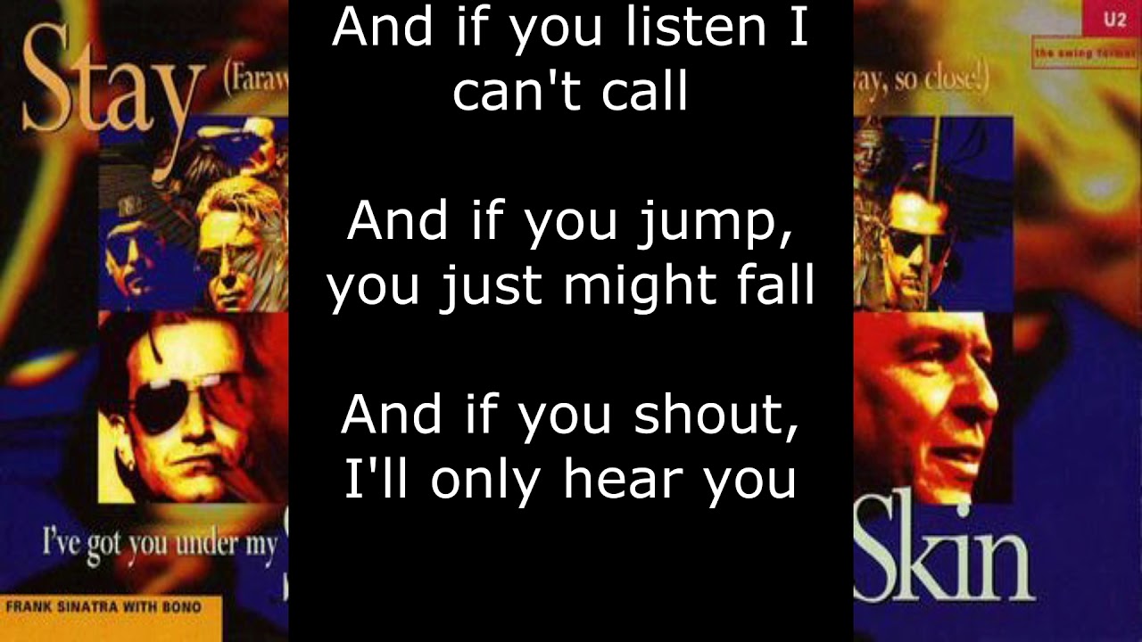 U2 - Stay (Faraway, So Close!) (Lyrics) - YouTube