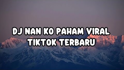 DJ NAN KO PAHAM VIRAL TIKTOK TERBARU 2025 [Yordan Remix Scr ]