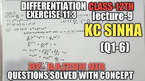 differentiation kc sinha Ex-11.3 class-12 ,ncert, rs aggarwal By-rajesh jaiswal