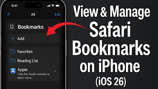 How to ADD, EDIT, and ACCESS Safari BOOKMARKS on iPhone (iOS 26)