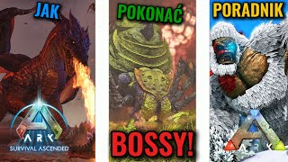 ARK: PEŁNY PORADNIK: jak pokonać WSZYSTKIE bossy na THE ISLAND | ARK EVOLVED/ASCENED