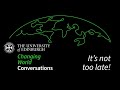 Changing World Conversations: It’s not too late!