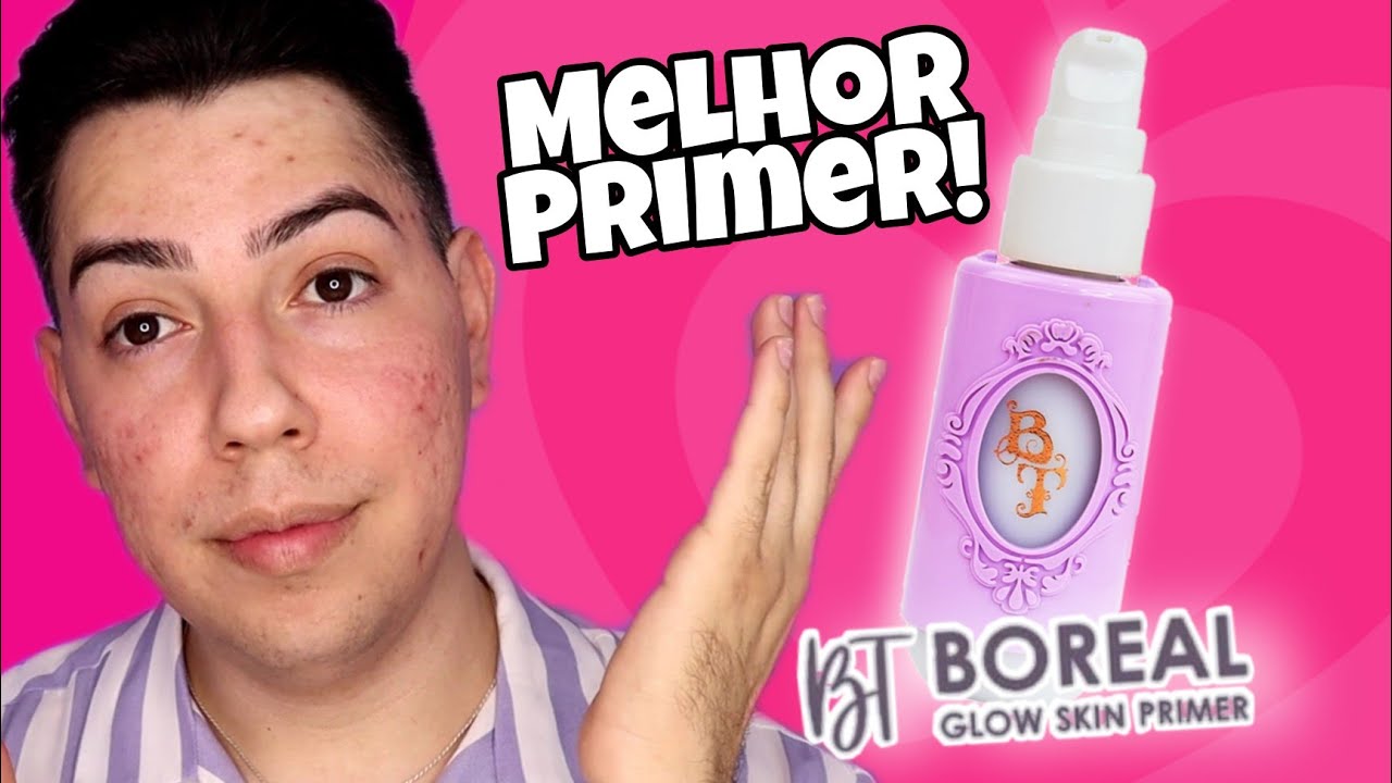 BT BOREAL GLOW SKIN PRIMER - NOVO PRIMER LINHA BRUNA TAVARES 