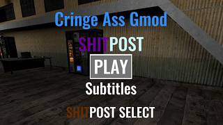 Cringe Ass Gmod Shitpost 7