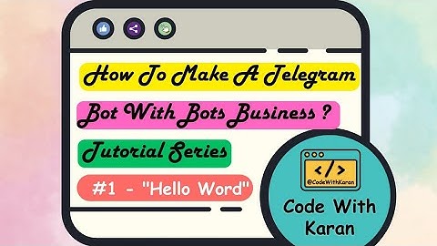 How To Make A Telegram Bot With bots.business ? #1 - "Hello, World"