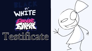Testificate - Friday Night Funkin: Black n' White OST