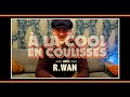 A LA COOL EN COULISSES avec R.Wan (Java / Soviet Suprem)