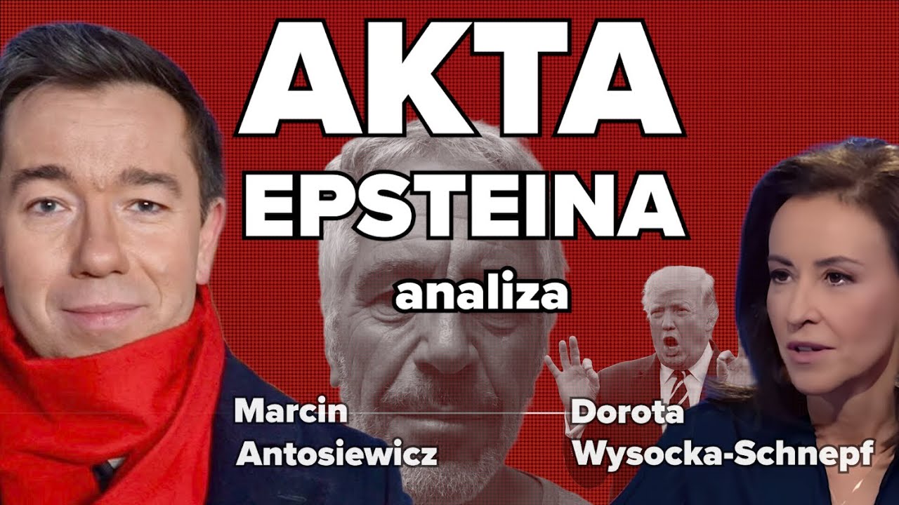 Akta Epsteina - analiza | Dorota Wysocka Schnepf i Marcin Antosiewicz rozmowa