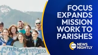 FOCUS Expands Missionary Evangelization to Catholic Parishes | EWTN News Nightly