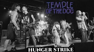 TEMPLE OF THE DOG - HUNGER STRIKE | LEGENDADO PT-BR/EN