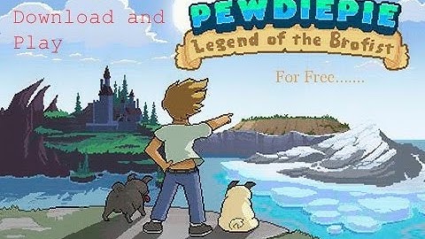 Pewdiepie: Legend of the Brofist Download for free