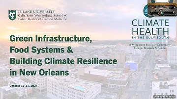 Green Infrastructure, Food Systems & Building Climate Resilience