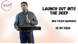 Launch out Into The Deep - Bro Pravi Marudai
