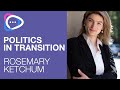Ep. 22: Politics In Transition - Rosemary Ketchum