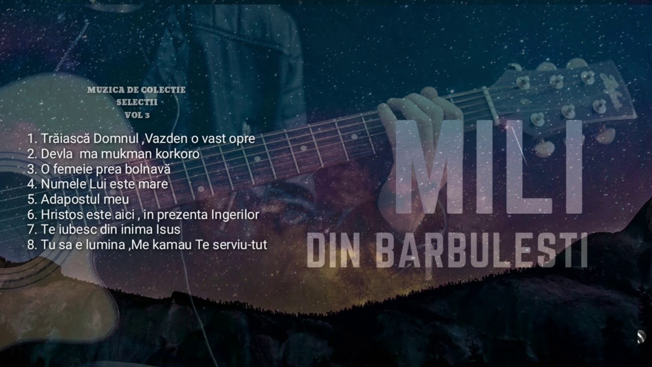@Mili din Bărbulesti ❌ MUZICĂ CREȘTINĂ DE COLECȚIE  vol 3 ❌