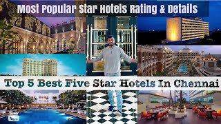 Top 5 Best Five ⭐️ Star Hotels In Chennai | Most Popular Star Hotels | Chennai Best Star Hotels