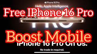 How to get free Iphone 16 Pro max with Boost Mobile?  #freeiphone16promax  #freeiphoneupgrade