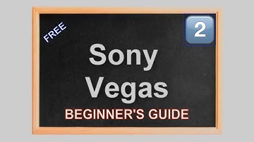 Free Online Training Course: Sony Vegas Pro, the basics of video editing - Episode #2