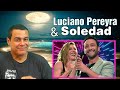 Primera Reacción: Luciano Pereyra & Soledad - No Quisiera Quererte