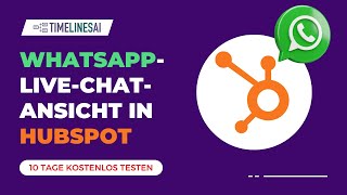 Whatsapp Live-Chat-Ansicht In Hubspot Verwenden Timelinesai Tutorial 2025