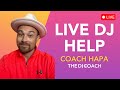 Level Up Your DJ Skills | Live Help with Coach Hapa
