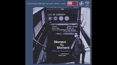 Hideaki Yoshioka Trio Moment To Moment