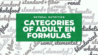 Categories of Adult Enteral Nutrition Formulas