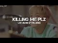 Lee Jaejin - &#39;Killing Me Plz&#39; Lyrics (English Sub)