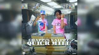 Chappzs, Nippy - Quick Mill Official Audio