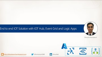 End to end IoT Solution with Azure IoT Hub, Event Grid and Logic Apps