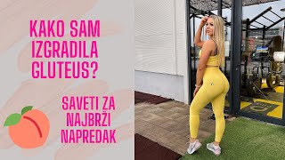 KAKO SAM IZGRADILA I OBLIKOVALA GLUTEUS? 🍑 Saveti za najbrži napredak 🤩