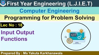 Lec-18_Input Output Functions | Programming for Problem Solving | First Year Engineering