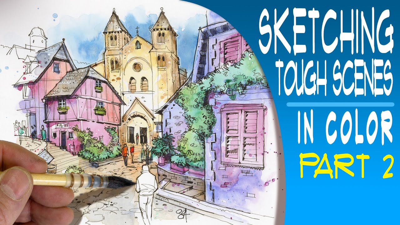 Sketching Tough Scenes, Adding Color (part 2)