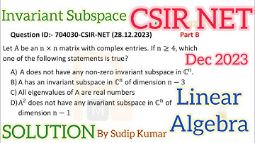 CSIR NET December 2023 Linear Algebra Solution | Linear Algebra Csir Net Dec 2023 Part B | Q 704030