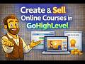 How to Create &amp; Sell GoHighLevel Courses Online | Complete Membership Setup