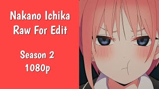 Nakano Ichika Twixtor S2 - 1080p - Download HD In Bio