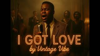 I Got Love - Miyagi \u0026 Эндшпиль feat. Рем Дигга (1950's Soul Jazz Version) | by Vintage Vibe