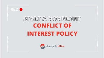 How to Start a Nonprofit: What is a Conflict of Interest Policy?