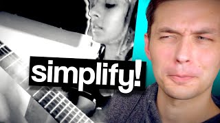Simplify! (how to get good at music)