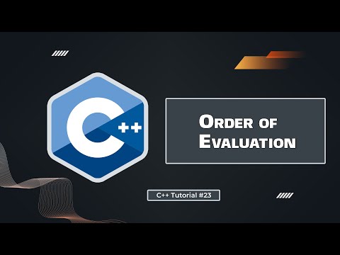 Order of Evaluation in C++ | C++ Tutorial for Beginners #23