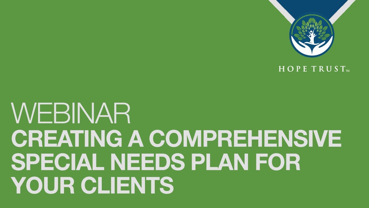 Manage "Hope Trust Creating a Comprehensive Special Needs Plan" YouTube