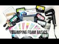 Stamping Foam Basics