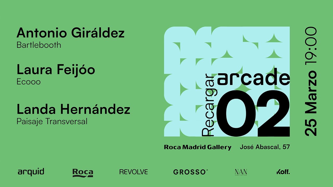 ARCADE 02: (Recargar) territorios en potencia - con Bartlebooth, Ecooo y Paisaje Transversal