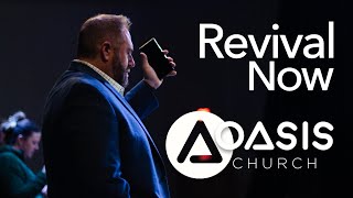 Revival NOW at Oasis Church