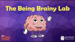 Episode 1: How your brain works | The Being Brainy Lab