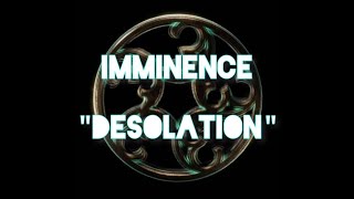 Imminence - Desolation | Lyrics Video
