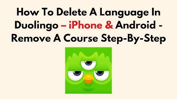 How To Delete A Language In Duolingo – 2025 – iPhone & Android - Remove A Course Step-By-Step
