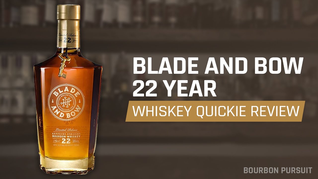 Blade and Bow 22 Year Bourbon Review | Whiskey Quickie